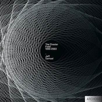 Jeff Samuel - The Chester Field: 1999-2003