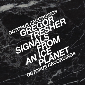 Gregor Tresher - Signals From An Ice Planet