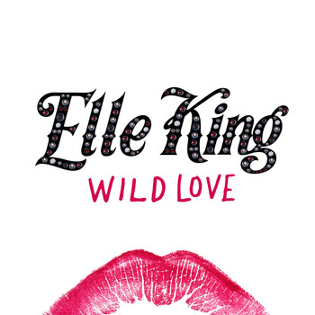 Elle King - Wild Love