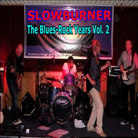 Slowburner - The Blues-Rock Years Vol. 2