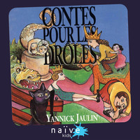 Yannick Jaulin - Contes pour les drôles