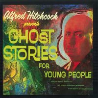 Alfred Hitchcock - Alfred Hitchcock's Ghost Stories for Young People