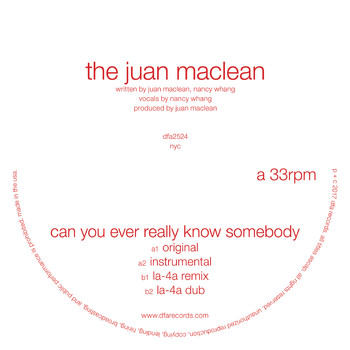 The Juan MacLean - Can You Ever Really Know Somebody