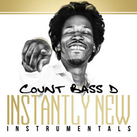 Count Bass D - Instantly New (Instrumentals)