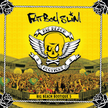 Fatboy Slim - Big Beach Bootique 5 (Explicit)
