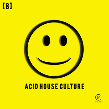 Various Artists - Acid House Culture, Vol. 8 (Explicit)
