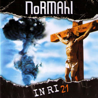 Normahl - Inri 21 (Explicit)