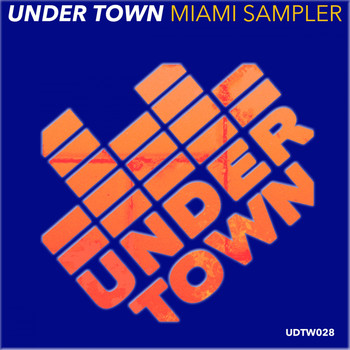 Various Artists - Under Town Miami Sampler