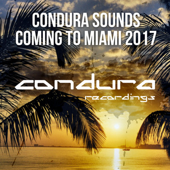 Various Artists - Condura Sounds Coming To Miami 2017
