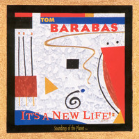 Tom Barabas - It's a New Life!