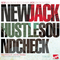 New Jack Hustle - Sound Check (Explicit)