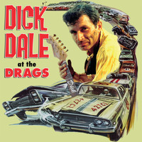 Dick Dale - At the Drags