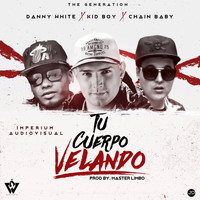 Danny White - Tu Cuerpo Velando
