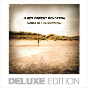 James Vincent McMorrow - Early in the Morning (Bonus Version)