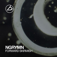 Ngrymn - Forward Skirmish
