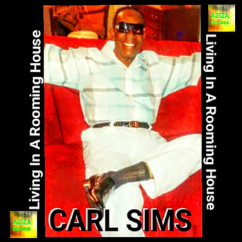 Carl Sims - Living in a Rooming House