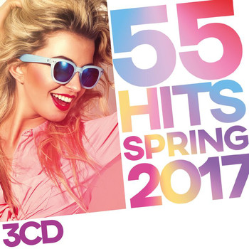 Various Artists - 55 Hits Spring 2017 (Explicit)