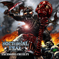 Nocturnal Fear - Excessive Cruelty (Explicit)