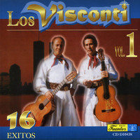 Los Visconti - 16 Exitos, Vol. 1