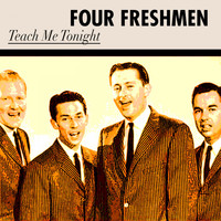 Four Freshmen - Teach Me Tonight