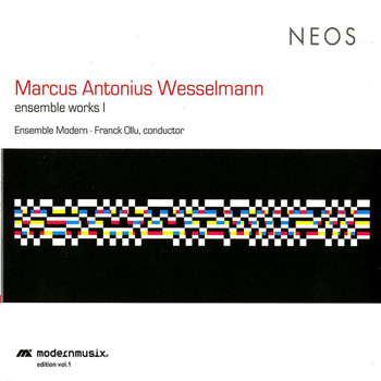 Franck Ollu - Wesselmann: Ensemble Works, Vol. 1