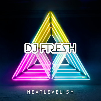 DJ Fresh - Nextlevelism (Deluxe Version) (Explicit)