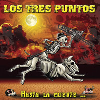 Los Tres Puntos - Hasta La Muerte