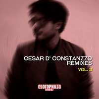 Cesar D' Constanzzo - Cesar D' Constanzzo Remixes, Vol. 3