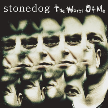 StoneDog - The Worst Of Me
