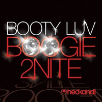 Booty Luv - Boogie 2Nite