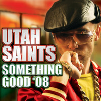 Utah Saints - Something Good '08 (Radio Edit)