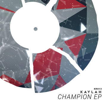 Kaylah - Champion EP