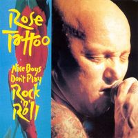 Rose Tattoo - Nice Boys Don't Play Rock'n'Roll