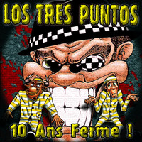 Los Tres Puntos - 10 ans ferme