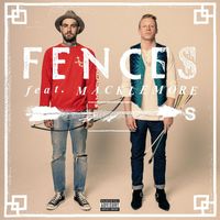 Fences - Arrows (feat. Macklemore & Ryan Lewis) (Explicit)