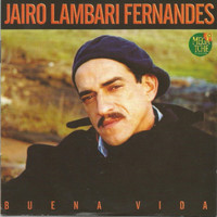 Jairo Lambari Fernandes - Buena Vida