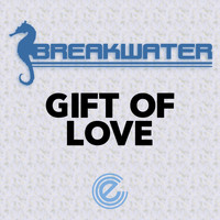Breakwater - Gift of Love