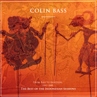 Colin Bass - The Best of the Indonesian Sessions