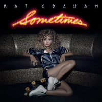 Kat Graham - Sometimes