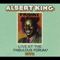 Albert King - Live From the Fabulous Forum 1972