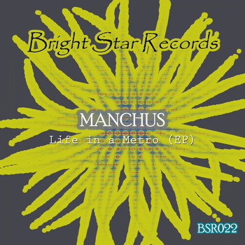 Manchus - Life in a Metro