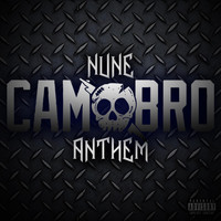 Nune - Cam.Bro Anthem