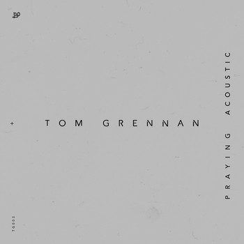 Tom Grennan - Praying (Acoustic)