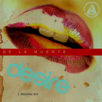 De La Muerte - Desire (Original Mix)