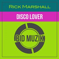 Rick Marshall - Disco Lover (Original Mix)