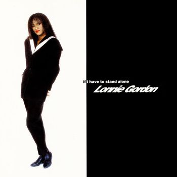 Lonnie Gordon - If I Have to Stand Alone