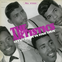The Artistics - Get My Hands On Some Lovin'