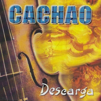 Cachao - Descarga
