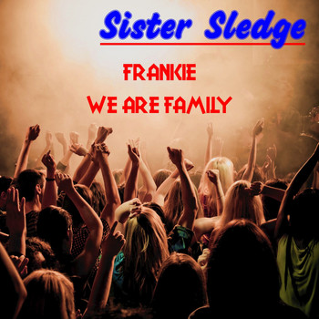Sister Sledge - Frankie (Live)