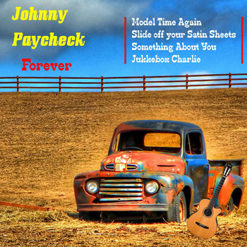 Johnny Paycheck - Johnny Paycheck Forever
